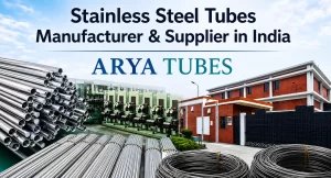 Choosing Stainless Steel Tubes Manufacturer & Supplier in India