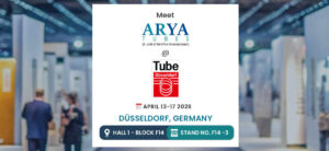 Visit Arya Tubes at Tube Düsseldorf 2026: Leading SS Tubes Supplier & Exporter from India