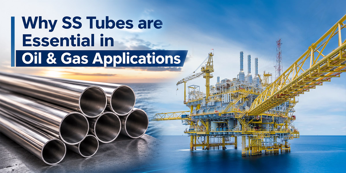 Why Stainless Steel Tubes are Essential in Oil & Gas Applications